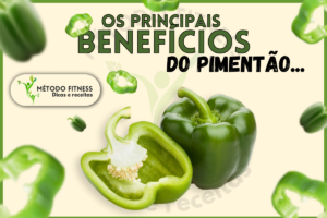 Os benefícios do Pimentão, perder peso, perder barriga, perder pochete, emagrecer, marmita fitness, receitas fitness, receitas saudáveis, Dietas baixas em carboidratos, low carb, receitas com rap10, receitas fitness grátis