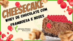 Cheesecake de Whey de chocolate com framboesa e nozes