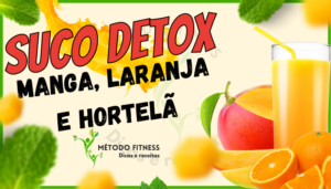 suco detox de manga, laranja e hortelã