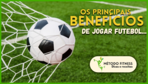 Conheças os benefícios de jogar futebol