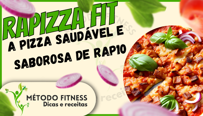 Rapizza Fit: A Pizza Saudável e Saborosa de Rap10!